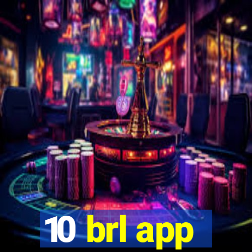 10 brl app